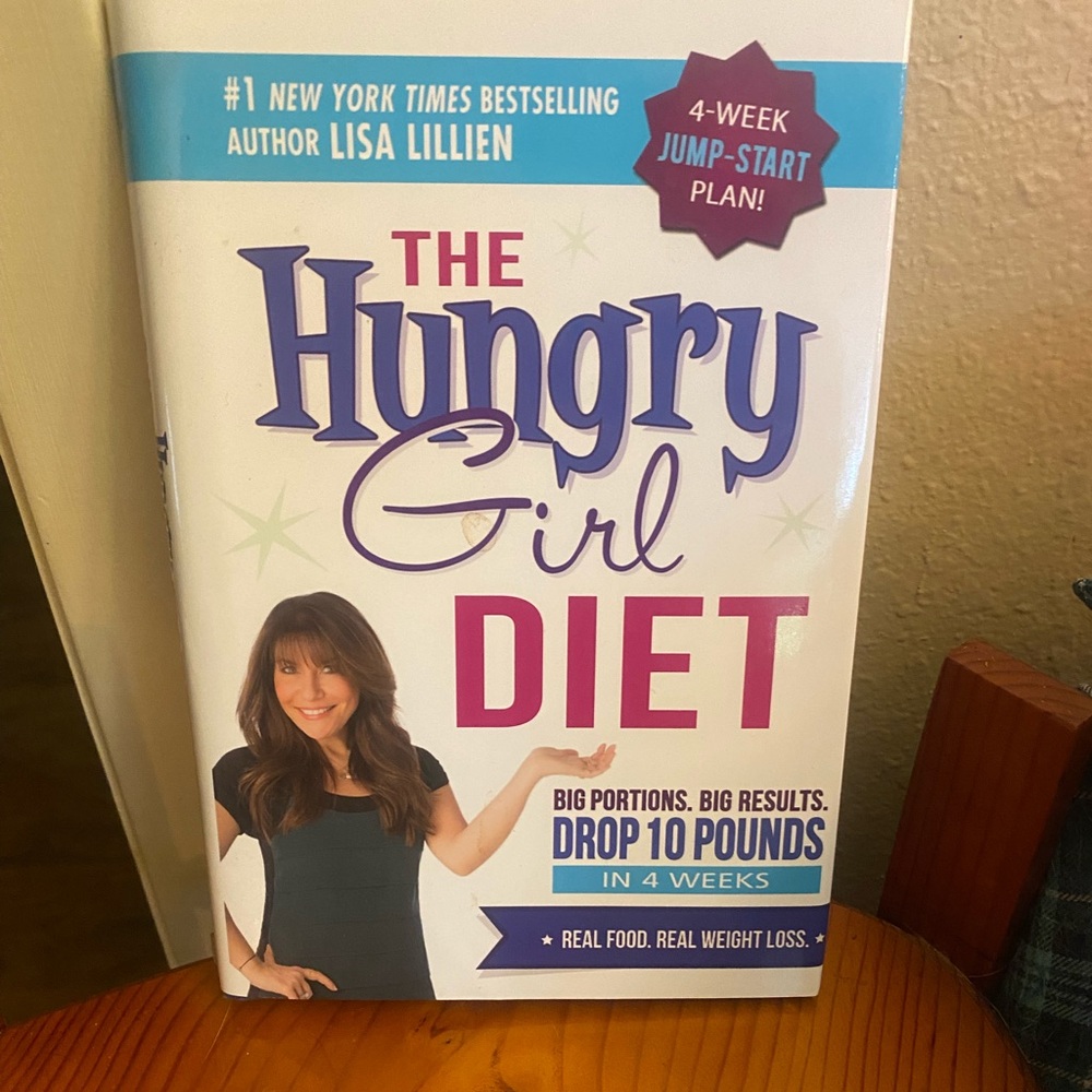 The Hungry Girl Diet. A 4 week jump start plan